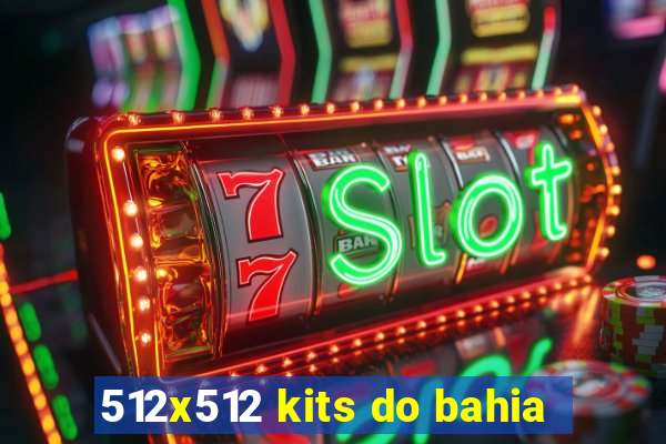 512x512 kits do bahia